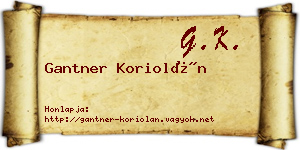 Gantner Koriolán névjegykártya